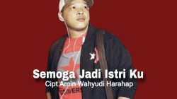 ‎Lagu ‘Semoga Jadi Istri Ku’ Karya Seniman Lokal Amin Wahyudi Harahap Dikontrak Perusahaan Label